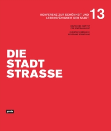 Die Stadtstraße: Konferenz zur Schonheit und Lebensfahigkeit der Stadt 13