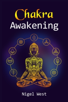 Image for Chakra Awakening : Learn Chakra Balancing, Chakra Healing, and Reiki Healing with this Guide. Guided meditation will help you heal your body and increase your energy (2022 Guide for Beginners)