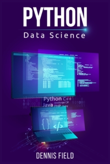Image for Python Data Science : Mastering Python for Beginners. A Step-by-Step Guide for Beginners (2022 Crash Course for All)