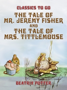 Image for Tale of Mr. Jeremy Fisher and The Tale of Mrs. Tittlemouse