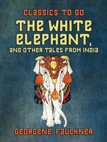 Image for White Elephant, and Other Tales From India