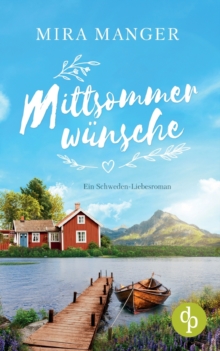 Image for Mittsommerw?nsche : Ein Schweden-Liebesroman