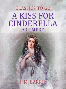 Image for Kiss for Cinderella  A Comedy