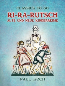 Image for Ri-Ra-Rutsch Alte und Neue Kinderreime