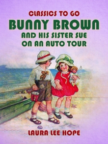Image for Bunny Brown And His Sister Sue On An Auto Tour