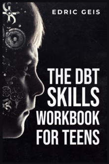 Image for The Dbt Skills Workbook for Teens