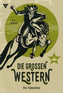 Image for Die Todesmine: Die groen Western 356