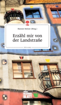 Erz?hl mir von der Landstra?e. Life is a Story – story.one