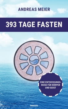 Image for 393 Tage Fasten