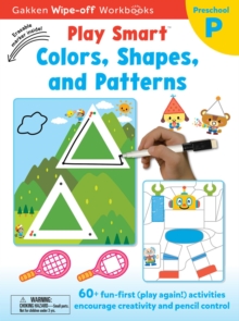 Image for Play Smart Colors, Shapes, and Patterns Ages 2-4 : At-home Wipe-off Workbook with Erasable Marker