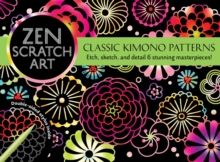 Image for Zen Scratch Art: Classic Kimono Patterns