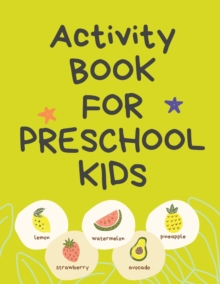 Image for Activity Book for Preschool Kids.Contains the Alphabet, Tracing Letters, Coloring Pages, Prepositions, Crosswords, Maze and Many More.