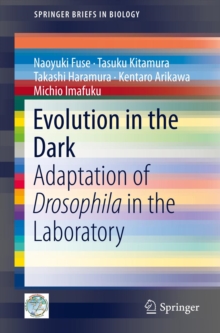 Image for Evolution in the dark: adaptation of drosophila in the laboratory