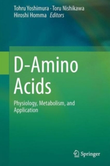 Image for D-amino acids  : physiology, metabolism, and application