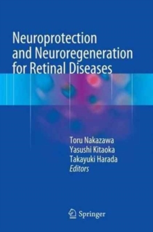 Image for Neuroprotection and Neuroregeneration for Retinal Diseases