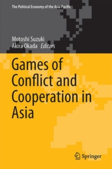 Image for Games of Conflict and Cooperation in Asia