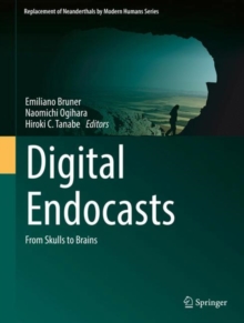 Image for Digital Endocasts: From Skulls to Brains
