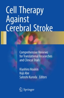 Image for Cell Therapy Against Cerebral Stroke : Comprehensive Reviews for Translational Researches and Clinical Trials