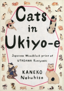 Cats in Ukiyo-E: Japanese Woodblock Prints