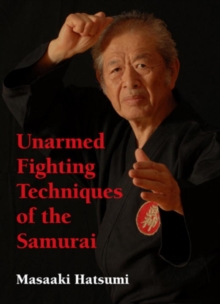Image for Unarmed Fighting Techniques of the Samurai