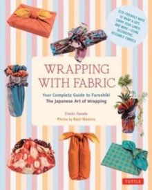 Wrapping with Fabric: Your Complete Guide to Furoshiki – The Japanese Art of Wrapping