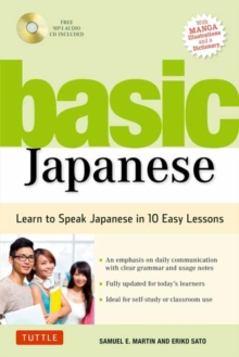 Image for Basic Japanese : Learn to Speak Japanese in 10 Easy Lessons (Fully Revised and Expanded with Manga Illustrations, Audio Downloads & Japanese Dictionary)