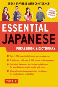 Essential Japanese Phrasebook & Dictionary: Speak Japanese with Confidence!