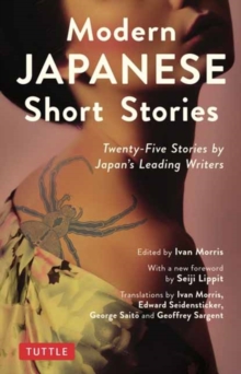 Modern Japanese Short Stories: Twenty-Five Stories by Japan’s Leading Writers