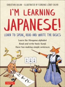 Image for I'm Learning Japanese! : Learn to Speak, Read and Write the Basics