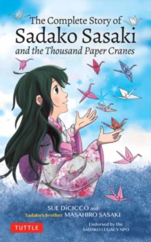 Image for The Complete Story of Sadako Sasaki : and the Thousand Paper Cranes
