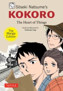 Image for Soseki Natsume's Kokoro: The Manga Edition : The Heart of Things