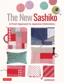 Image for The New Sashiko : A Fresh Approach to Japanese Embroidery