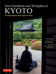 Image for Zen Gardens and Temples of Kyoto : A Guide to Kyoto's Most Important Sites