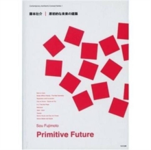 Image for Sou Fujimoto  : primitive future