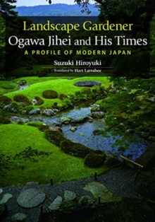 Landscape Gardener Ogawa Jihei and His Times