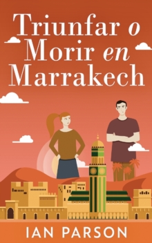 Image for Triunfar O Morir En Marrakech