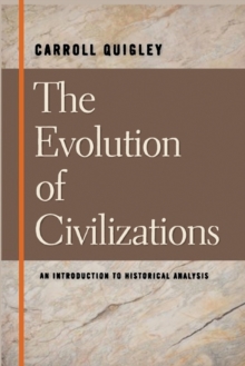 Image for The Evolution of Civilizations An Introduction to Historical Analysis