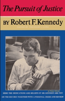 Image for The Pursuit of Justice Robert F. Kennedy
