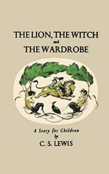 Image for The Lion, The Witch and the Wardrobe