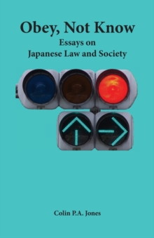 Image for Obey Not Know : Essays on Japanese Law and Society