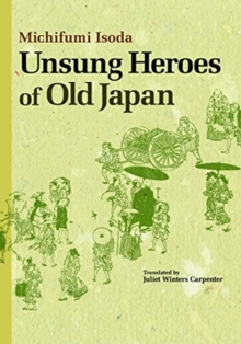 Unsung Heroes of Old Japan