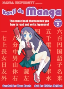Image for Manga University presents kanji de manga  : the comic book that teaches you how to read and write Japanese!Vol. 2