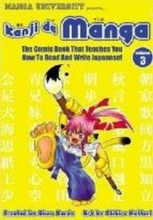 Image for Kanji de manga  : the comic book that teaches you how to read and write Japanese!Vol. 3