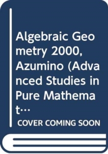 Algebraic Geometry 2000 Azumino