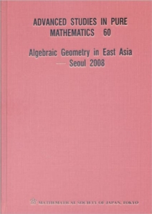Algebraic Geometry In East Asia - Seoul 2008