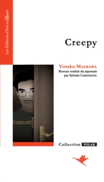 Image for Creepy: Un thriller psychologique glacant