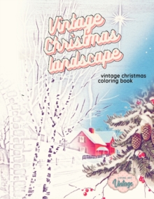 Image for VINTAGE CHRISTMAS LANDSCAPE vintage Christmas coloring book : grayscale christmas coloring books for adults Paperback