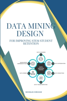 Image for Data mining design for improving STEM student retention