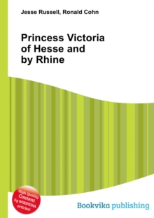 Image for Princess Victoria of Hesse and by Rhine