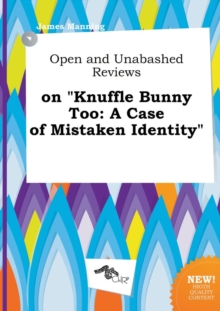 Image for Open and Unabashed Reviews on Knuffle Bunny Too